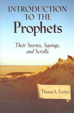 Introduction to the Prophets Their Stories, Sayings, and Scrolls  9780809144921 Front Cover