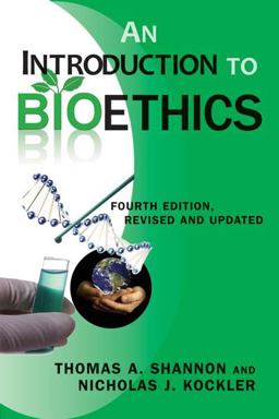 Introduction to Bioethics Fourth Edition - Revised and Updated 4th 9780809146239 Front Cover