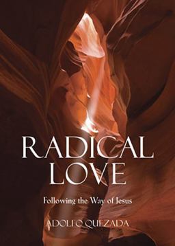 Radical Love Following the Way of Jesus 2010 9780809146376 Front Cover