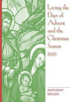 Living the Days of Advent and the Christmas Season 2013