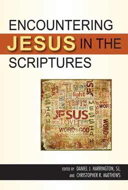 Encountering Jesus in the Scriptures  9780809148127 Front Cover