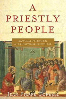 Priestly People Baptismal Priesthood and Priestly Ministry  9780809148158 Front Cover