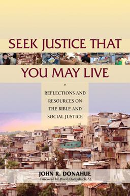 Seek Justice That You May Live Reflections and Resources on the Bible and Social Justice  9780809148745 Front Cover