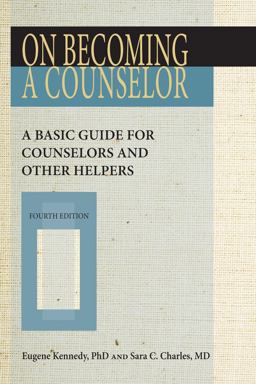 On Becoming a Counselor A Basic Guide for Counselors and Other Helpers 4th 9780809153213 Front Cover