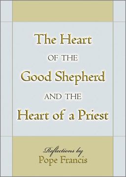 The Heart of the Good Shepherd and the Heart of a Priest