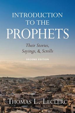 Introduction to the Prophets Their Stories, Sayings, and Scrolls; Second Editio 2nd 9780809153619 Front Cover