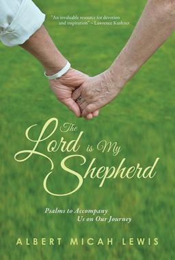 Lord Is My Shepherd Psalms to Accompany Us on Our Journey  9780809153756 Front Cover