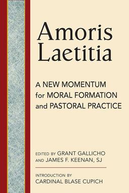 Amoris Laetitia Moral Foundations and Pastoral Practice  9780809154173 Front Cover