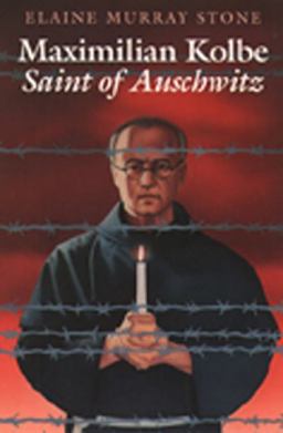 Maximilian Kolbe Saint of Auschwitz  9780809166374 Front Cover