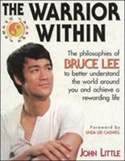 Warrior Within The Philosophies of Bruce Lee  9780809231942 Front Cover