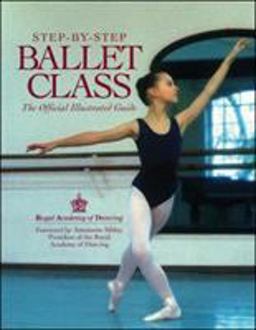 Step-By-Step Ballet Class  9780809234998 Front Cover