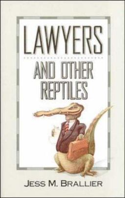 Lawyers and Other Reptiles  9780809239191 Front Cover