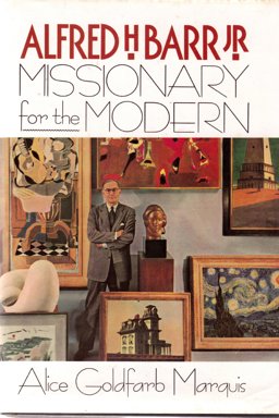 Alfred H. Barr, Jr. Missionary for the Modern  9780809244041 Front Cover