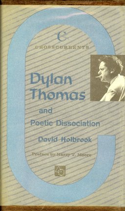 Dylan Thomas and the Poetic Dissociation