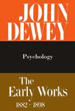 The Early Works of John Dewey, Volume 2, 1882 - 1898