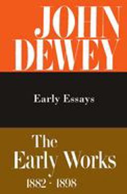 The Early Works of John Dewey, Volume 5, 1882 - 1898