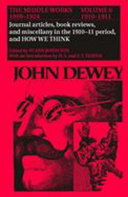 The Middle Works of John Dewey, Volume 6, 1899-1924