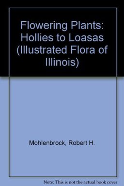 Flowering Plants: Hollies to Loasas