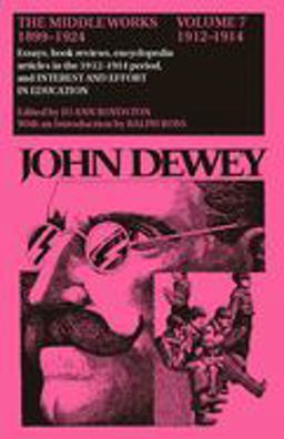The Middle Works of John Dewey, Volume 7, 1899 - 1924