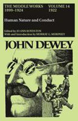 The Middle Works of John Dewey, Volume 14, 1899 - 1924