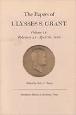 The Papers of Ulysses S. Grant, Volume 14