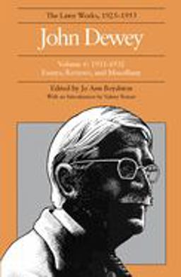 The Later Works of John Dewey, Volume 6, 1925 - 1953
