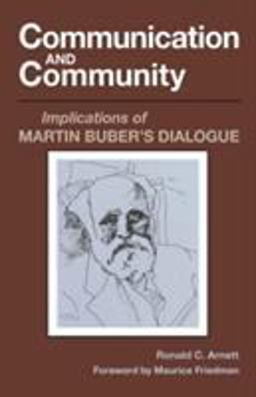 Communication and Community Implications of Martin Buber's Dialogue  9780809312849 Front Cover