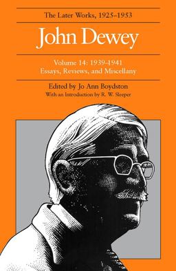 The Later Works of John Dewey, Volume 14, 1925 - 1953