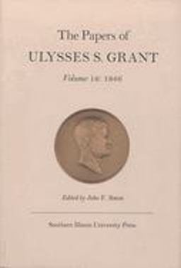 The Papers of Ulysses S. Grant, Volume 16