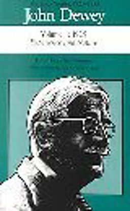 The Later Works of John Dewey, 1925 - 1953
