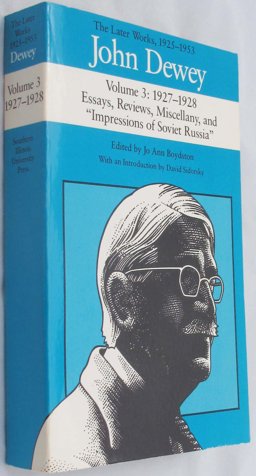 The Later Works of John Dewey, Volume 3, 1925 - 1953