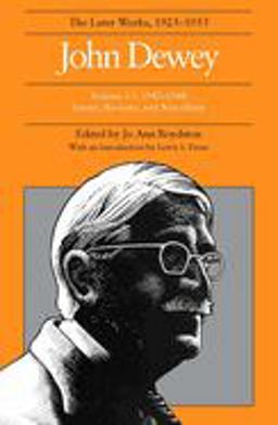 The Later Works of John Dewey, Volume 15, 1925 - 1953