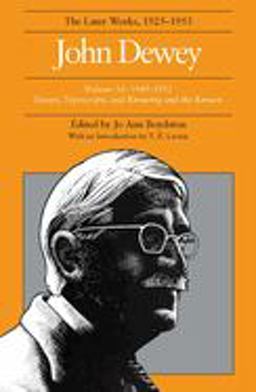 The Later Works of John Dewey, Volume 16, 1925 - 1953
