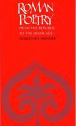 Roman Poetry From the Republic to the Silver Age  9780809316946 Front Cover
