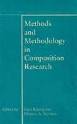 Methods and Methodology in Composition Research  9780809317271 Front Cover
