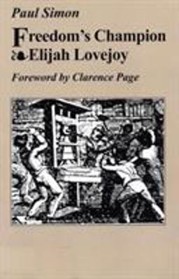 Freedom's Champion Elijah Lovejoy  9780809319411 Front Cover
