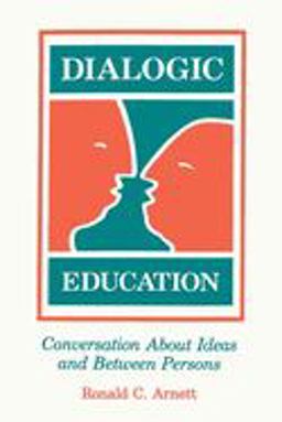 Dialogic Education Conversation about Ideas and Between Persons  9780809321315 Front Cover