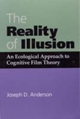 Reality of Illusion An Ecological Approach to Cognitive Film Theory  9780809321964 Front Cover