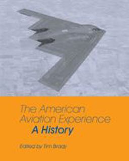 American Aviation Experience A History  9780809323715 Front Cover