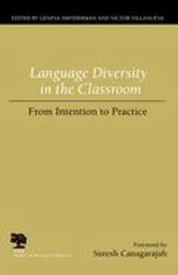 Language Diversity in the Classroom From Intention to Practice  9780809325320 Front Cover