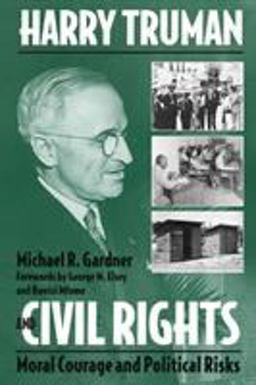Harry Truman and Civil Rights Harry Truman and Civil Rights