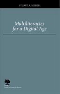 Multiliteracies for a Digital Age  9780809325511 Front Cover
