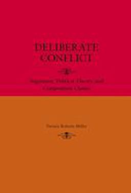 Deliberate Conflict Argument, Political Theory, and Composition Classes  9780809327669 Front Cover