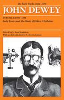 The Early Works of John Dewey, Volume 4, 1882 - 1898