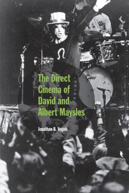 Direct Cinema of David and Albert Maysles  9780809330096 Front Cover