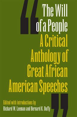 Will of a People A Critical Anthology of Great African American Speeches  9780809330577 Front Cover