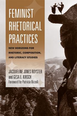 Feminist Rhetorical Practices New Horizons for Rhetoric, Composition, and Literacy Studies  9780809330690 Front Cover