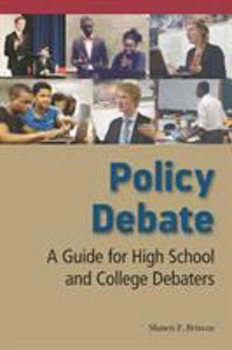 Policy Debate A Guide for High School and College Debaters  9780809335589 Front Cover