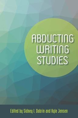 Abducting Writing Studies