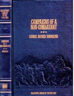 Campaigns of a Non-Combatant, and His Romaunt Abroad During the War